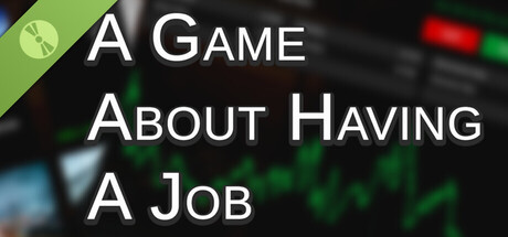 A Game About Having A Job Demo