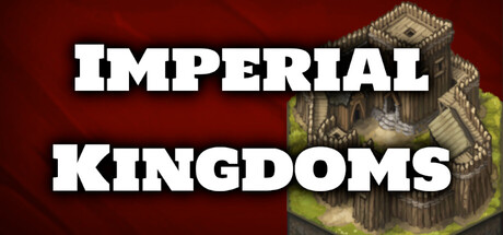 Imperial Kingdoms — Steam header