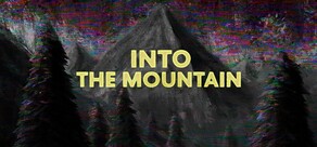 Into The Mountain