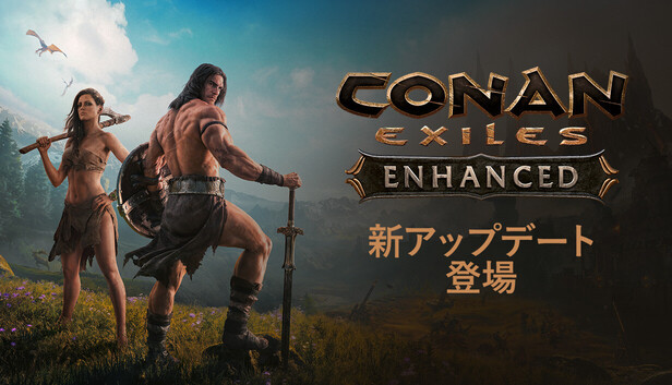 Steamで25% OFF：Conan Exiles Enhanced