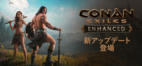 Steamで50% OFF：Conan Exiles Enhanced