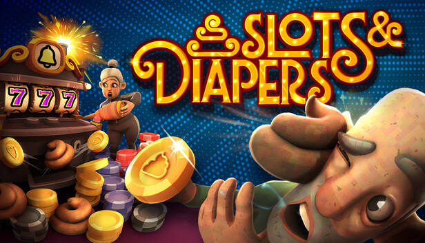 Slots & Diapers