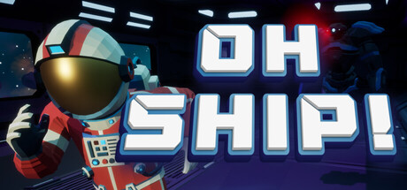 Oh Ship! — Steam header