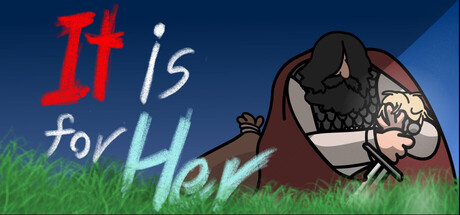 It Is For Her
