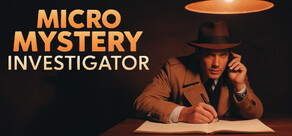 Micro Mystery Investigator: Noir Edition