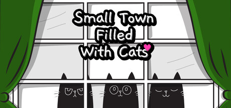 Small Town Filled With Cats banner
