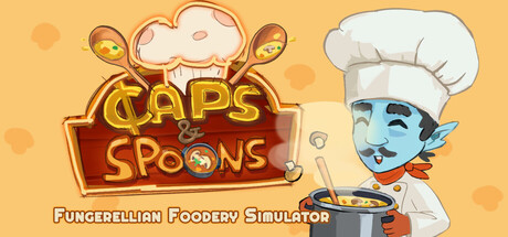 Caps & Spoons - Fungerellian Foodery Simulator — Steam header