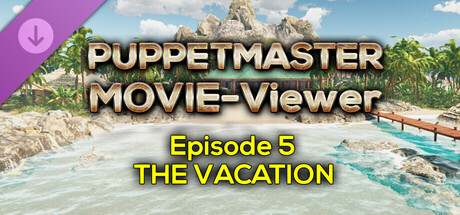Puppetmaster - Movie Viewer - Episode 5 - The Vacation