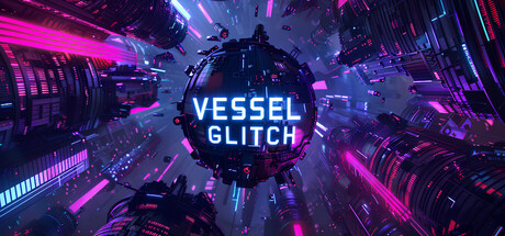 Vessel Glitch — Steam header
