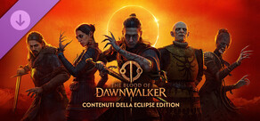 The Blood of Dawnwalker - Eclipse Edition Content
