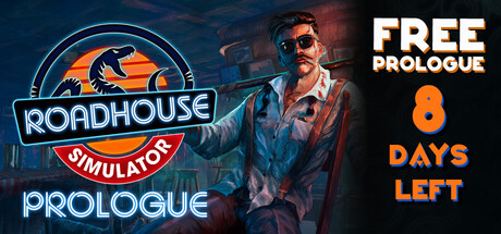 Roadhouse Simulator - Prologue