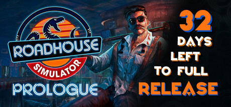 Roadhouse Simulator - Prologue