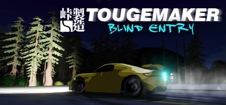 TougeMaker: Blind Entry