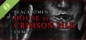 Black Omens: House of Crimson Silk Demo