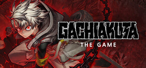 GACHIAKUTA: The Game