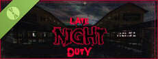 Late Night Duty Demo