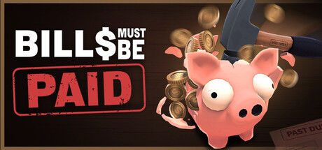 Bills Must Be Paid — Steam header