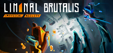 Liminal Brutalis: Physical Agility