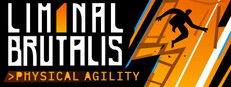 Liminal Brutalis: Physical Agility