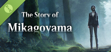 The Story of Mikagoyama Demo