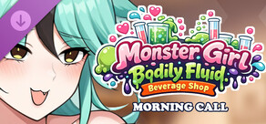 Monster Girl Bodily Fluid Beverage Shop - Morning Call