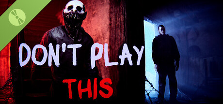 Don't Play This DEMO