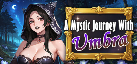 A Mystic Journey With : Umbra