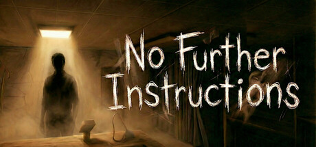 No Further Instructions