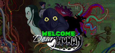 Welcome, Dear Human — Steam header