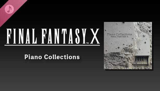 Piano Collections FINAL FANTASY X on Steam