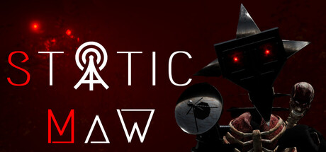 Static Maw