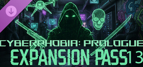 Cyberphobia: Prologue - Expansion Pass 13
