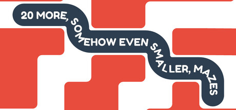 20 More, Somehow Even Smaller, Mazes