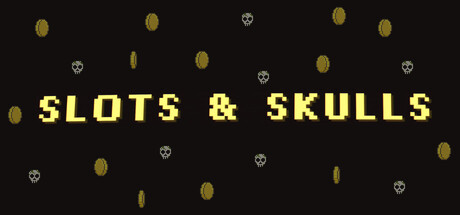 Slots & Skulls