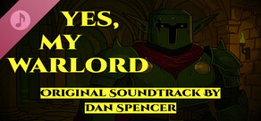 Yes, My Warlord Soundtrack