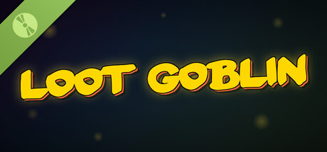 Loot Goblin: Trial Run