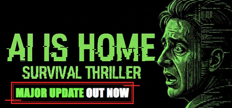 AI is Home - Survival Thriller — Steam header