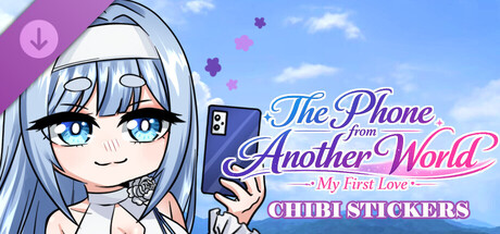 The Phone from Another World: My First Love- Chibi Stickers