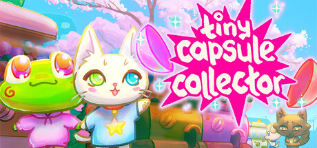 Tiny Capsule Collector