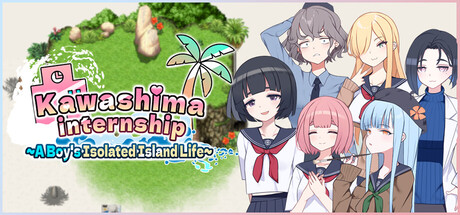 Kawashima Internship ~A Boy's Isolated Island Life~