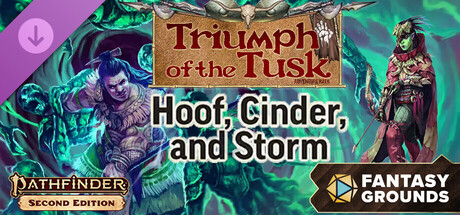 Fantasy Grounds - Pathfinder 2 RPG - Adventure Path #208: Hoof, Cinder, and Storm (Triumph of the Tusk 2 of 3)