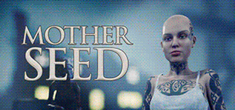 Mother Seed — Steam header