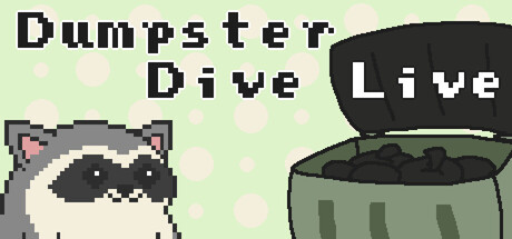 Dumpster Dive Live
