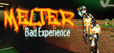 Melter - Bad Experience