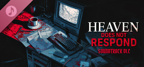 Heaven Does Not Respond - Soundtrack DLC