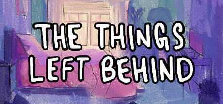 The Things Left Behind — Steam header