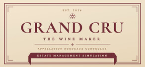 Grand Cru: The Wine Maker