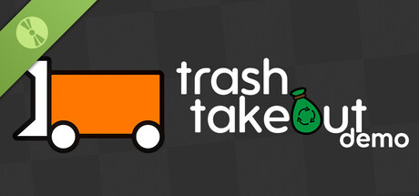 Trash Takeout Demo