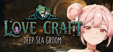 Love Craft | Deep Sea Groom — Steam header
