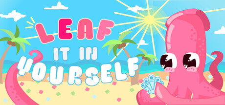 Leaf it in yourself
